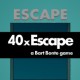 40xEscape